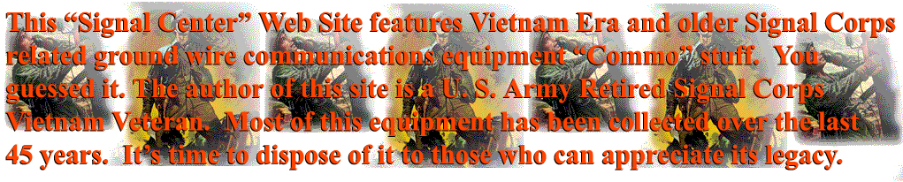  Signal Corps and Signal Center description of www.signalcenter.com website by South Vietnam Veteran  